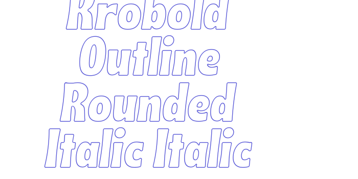 Krobold Outline Rounded Italic Italic Font