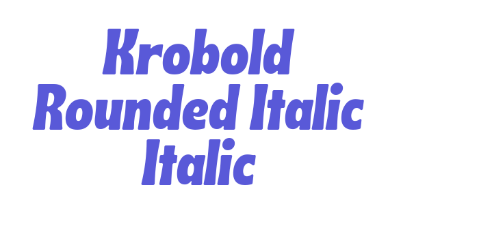 Krobold Rounded Italic Italic Font Download