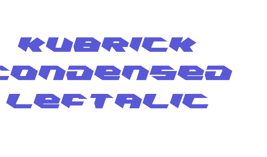 Kubrick Condensed Leftalic Font