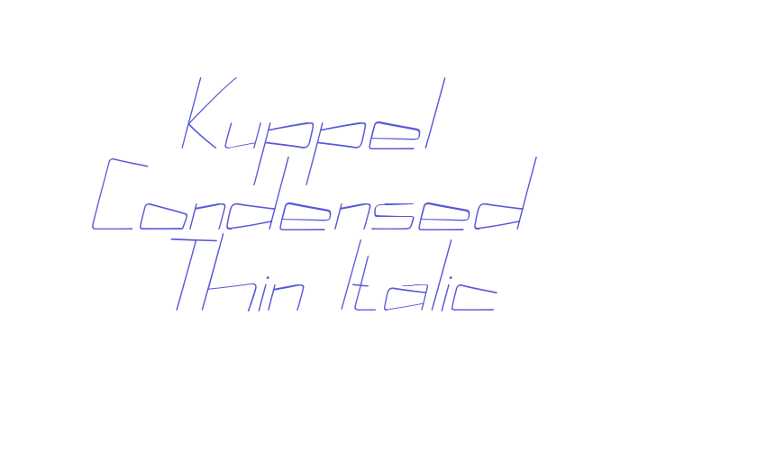 Kuppel Condensed Thin Italic Font Download