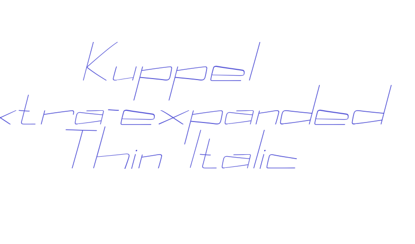 Kuppel Extra-expanded Thin Italic Font Download