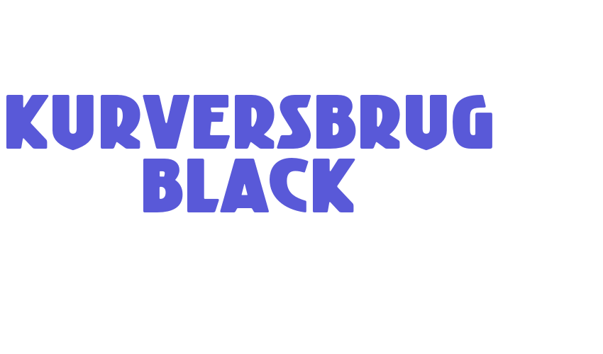 Kurversbrug Black Font