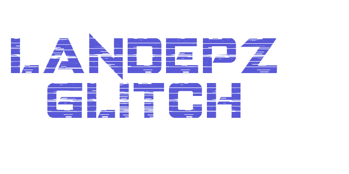 LANDEPZ GLITCH Font