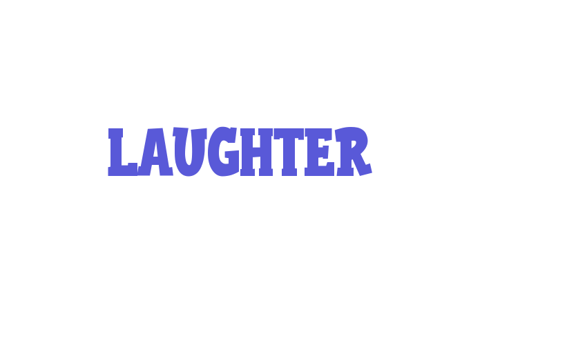 LAUGHTER Font Download