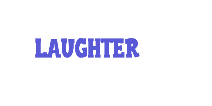 LAUGHTER Font Download