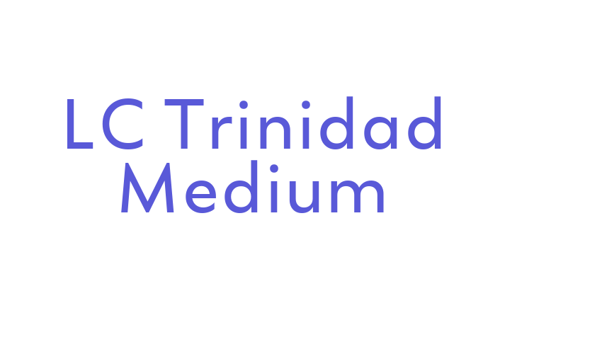 LC Trinidad Medium Font