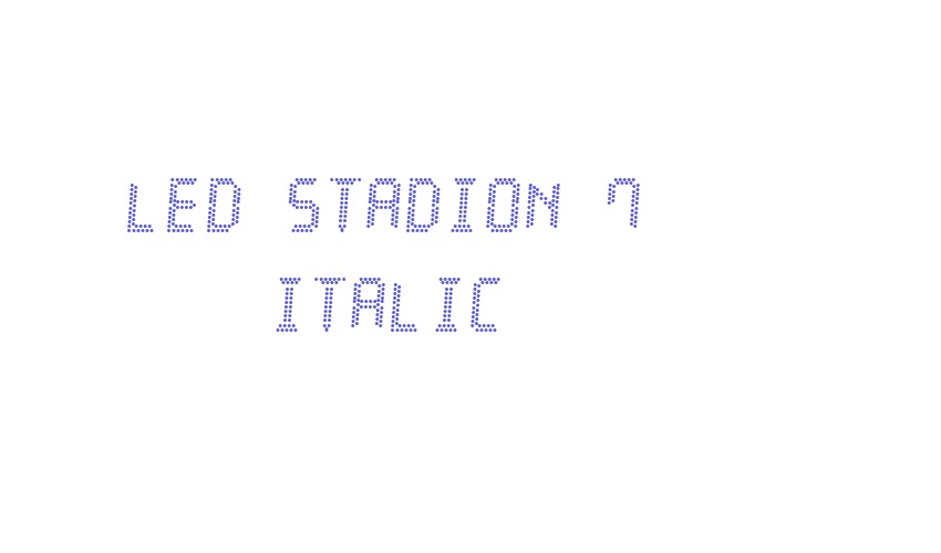 LED Stadion 7 Italic Font Download