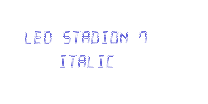 LED Stadion 7 Italic Font Download