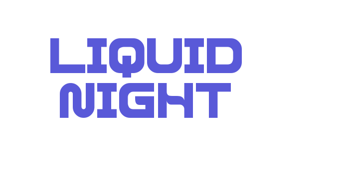 LIQUID NIGHT Font