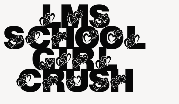 LMS School Girl Crush Font