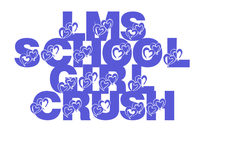 LMS School Girl Crush Font Download