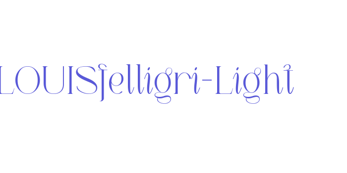 LOUISfelligri-Light Font Download