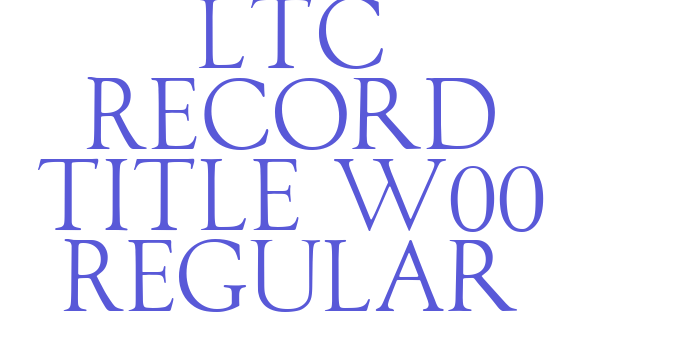 LTC Record Title W00 Regular Font Download