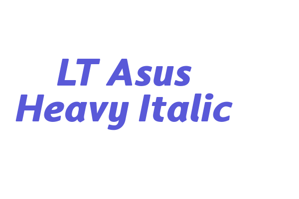 LT Asus Heavy Italic Font