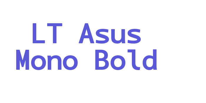 LT Asus Mono Bold Font