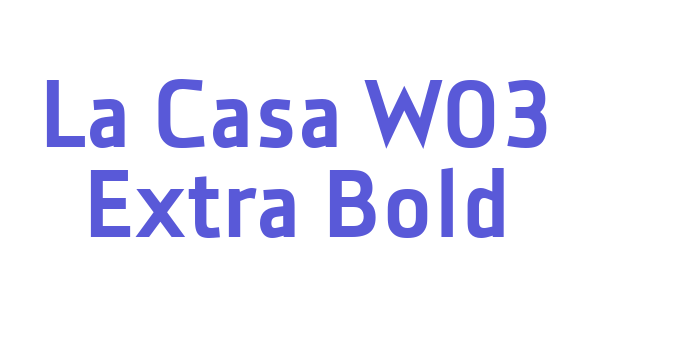 La Casa W03 Extra Bold Font