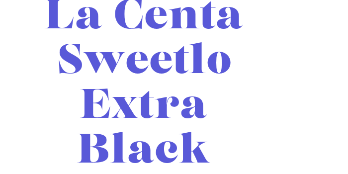 La Centa Sweetlo Extra Black Font