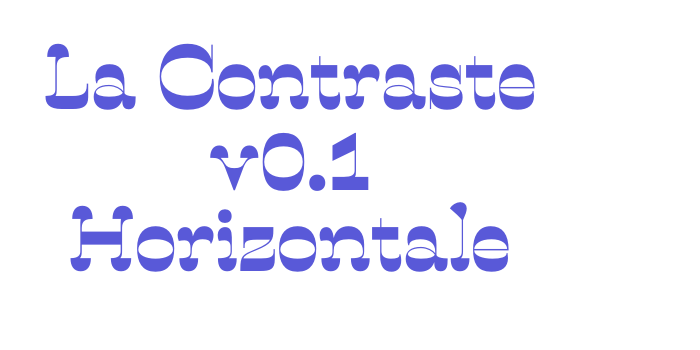 La Contraste v0.1 Horizontale Font Download