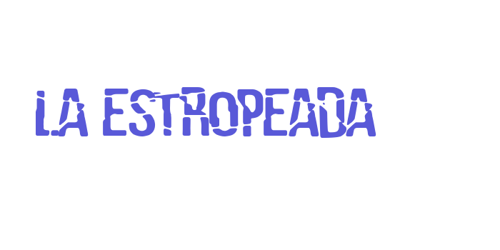 La Estropeada Font Download