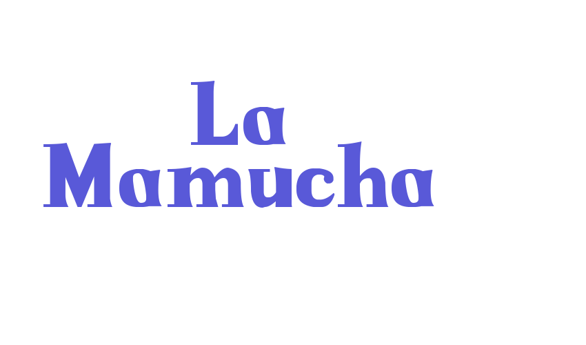 La Mamucha Font