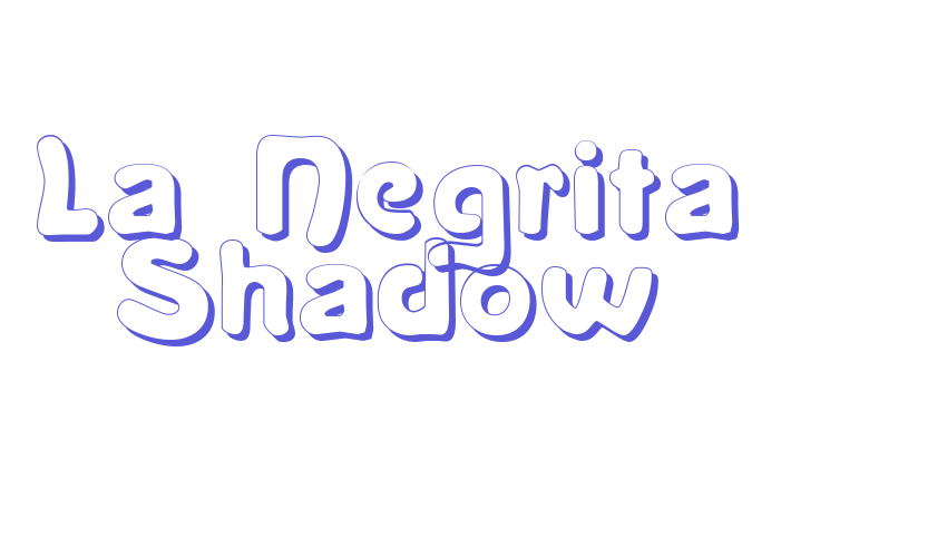 La Negrita Shadow Font