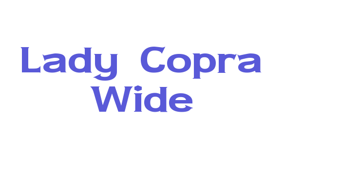 Lady Copra Wide Font Download