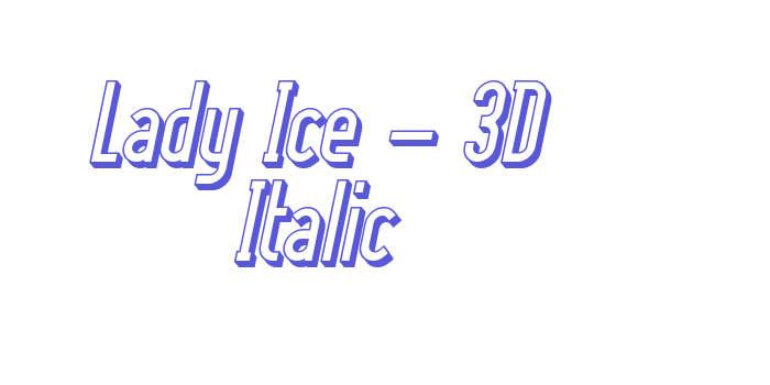 Lady Ice – 3D Italic Font