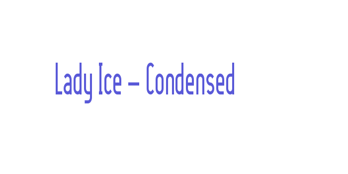 Lady Ice – Condensed Font Download