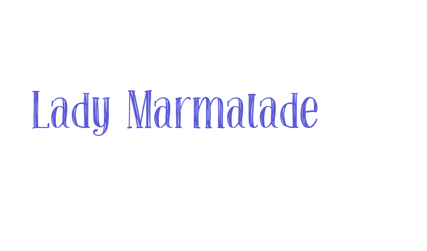 Lady Marmalade Font Download