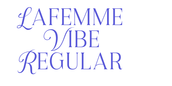 Lafemme Vibe Regular Font