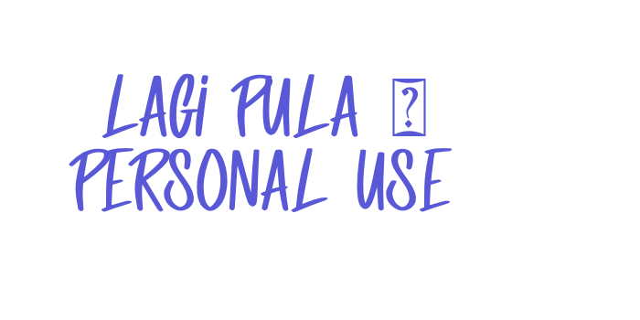 Lagi Pula – Personal Use Font Download