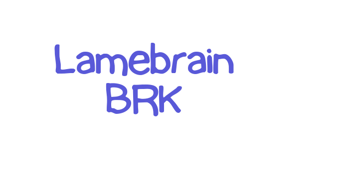 Lamebrain BRK Font Download