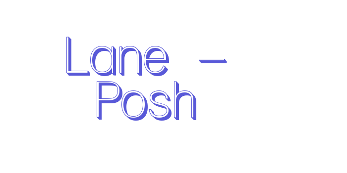 Lane – Posh Font