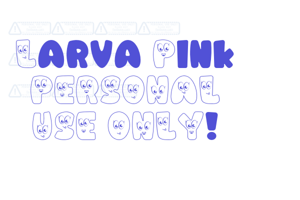 Larva Pink PERSONAL USE ONLY!