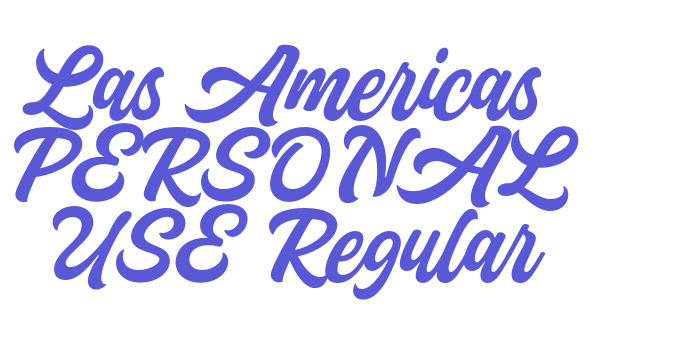 Las Americas PERSONAL USE Regular Font Download