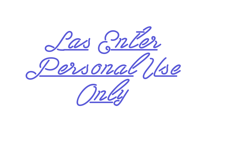 Las Enter Personal Use Only Font Download