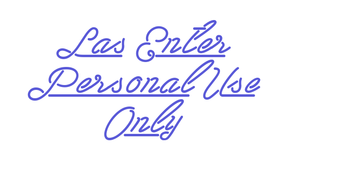 Las Enter Personal Use Only Font Download