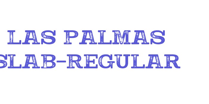 Las Palmas Slab-Regular Font Download