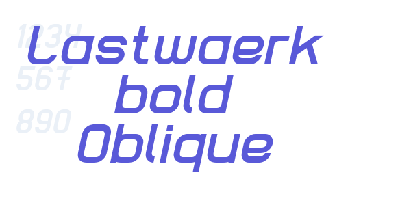 Lastwaerk bold Oblique font free