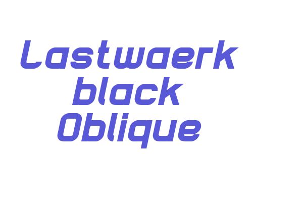 Lastwaerk black Oblique Font