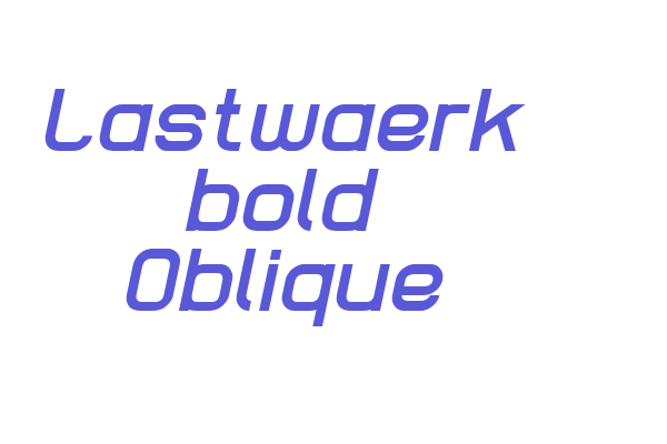 Lastwaerk bold Oblique Font