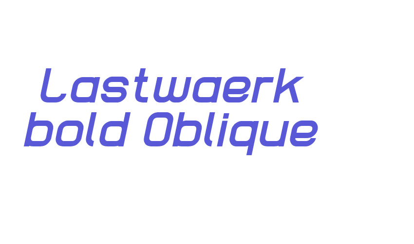 Lastwaerk bold Oblique Font