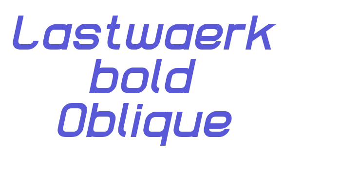 Lastwaerk bold Oblique Font