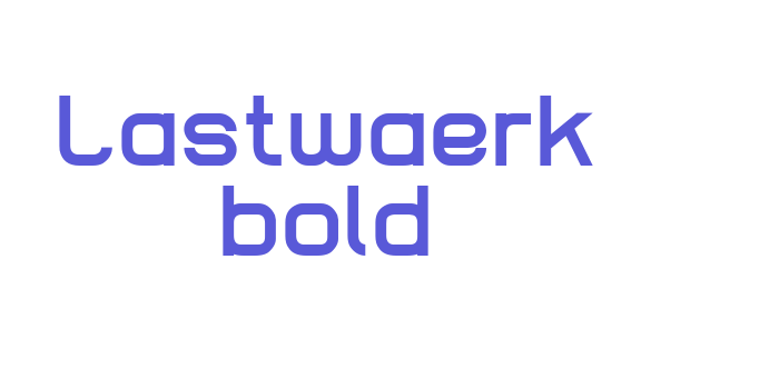 Lastwaerk bold Font Download