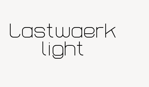 Lastwaerk light Font