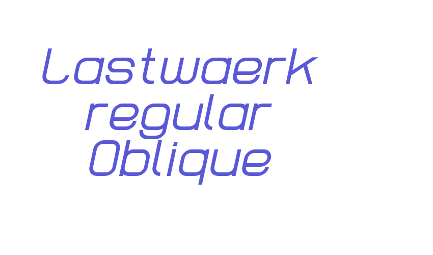 Lastwaerk regular Oblique Font