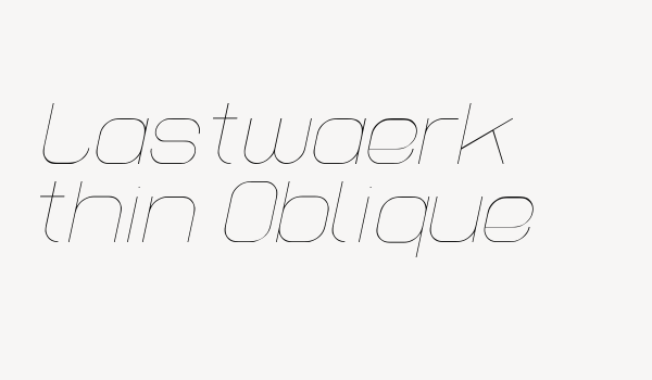 Lastwaerk thin Oblique Font