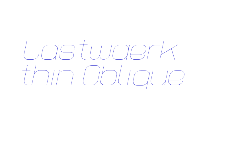 Lastwaerk thin Oblique Font