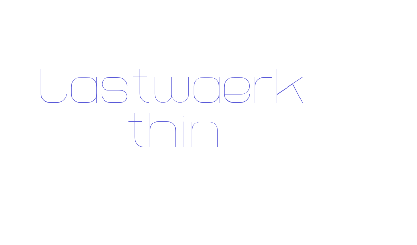 Lastwaerk thin Font