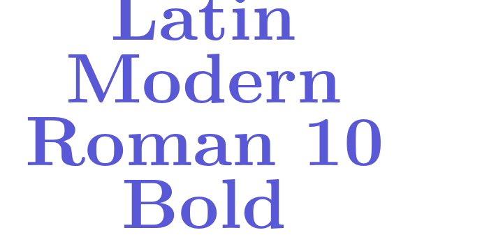 Latin Modern Roman 10 Bold Font